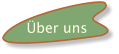 �ber uns