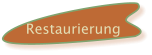 Restaurierung